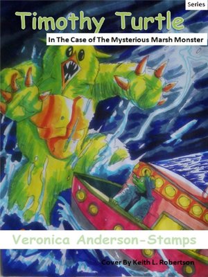 cover image of Timothy Turtle In the Case of the Mysterious Marsh Monster